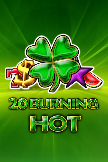 20 Burning Hot демо играть онлайн | MaxBet Казино без регистрации