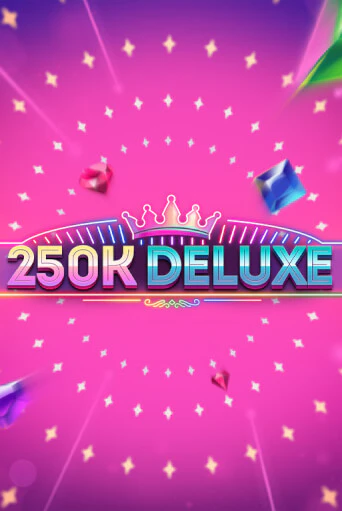 250k Deluxe демо играть онлайн | MaxBet Казино без регистрации
