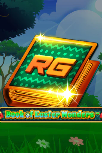 Book Of Easter Wonders демо играть онлайн | MaxBet Казино без регистрации