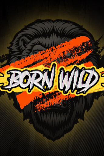 Born WILD демо играть онлайн | MaxBet Казино без регистрации