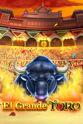 El Grande Toro демо играть онлайн | MaxBet Казино без регистрации