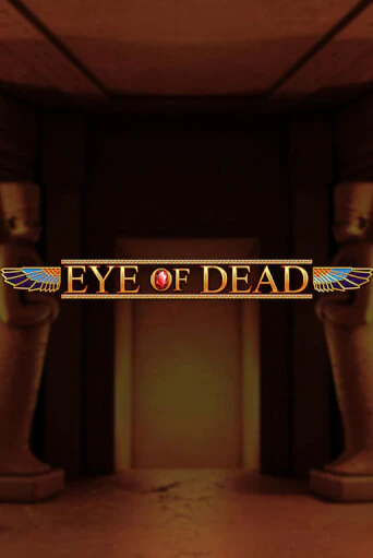 Eye of Dead демо играть онлайн | MaxBet Казино без регистрации