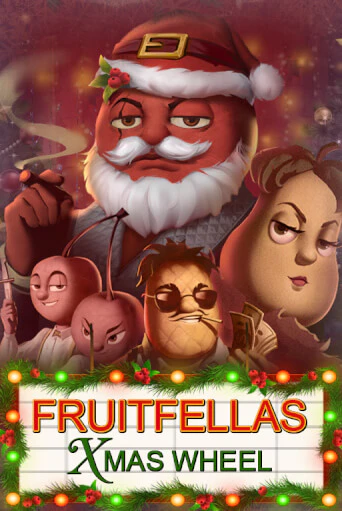Fruitfellas Xmas Wheel демо играть онлайн | MaxBet Казино без регистрации