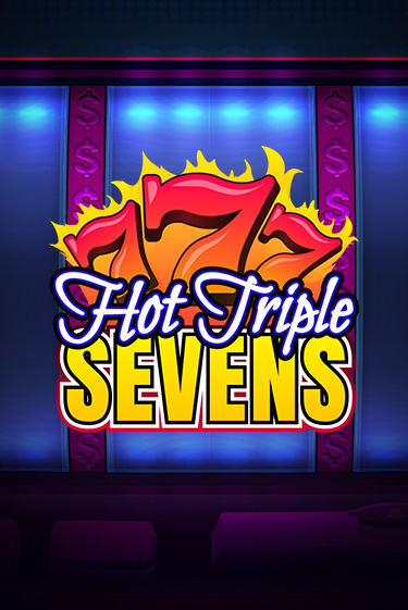Hot Triple Sevens демо играть онлайн | MaxBet Казино без регистрации