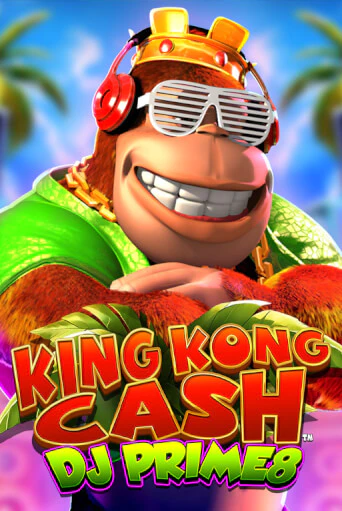 King Kong Cash DJ Prime8 демо играть онлайн | MaxBet Казино без регистрации