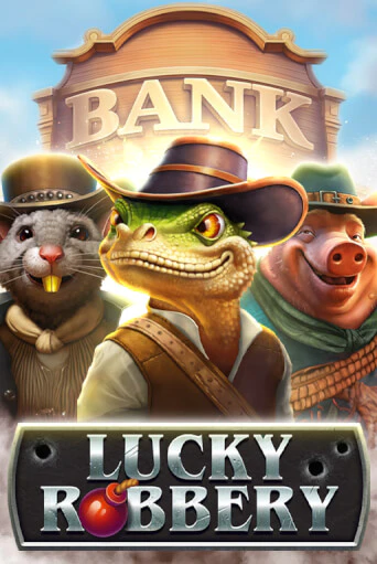 Lucky Robbery демо играть онлайн | MaxBet Казино без регистрации