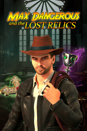 Max Dangerous and the Lost Relics демо играть онлайн | MaxBet Казино без регистрации