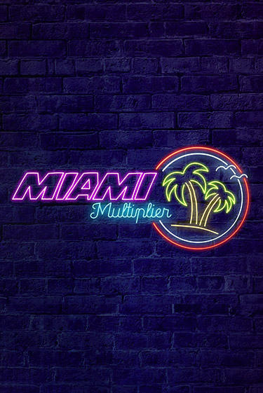 MiamiMultiplier демо играть онлайн | MaxBet Казино без регистрации
