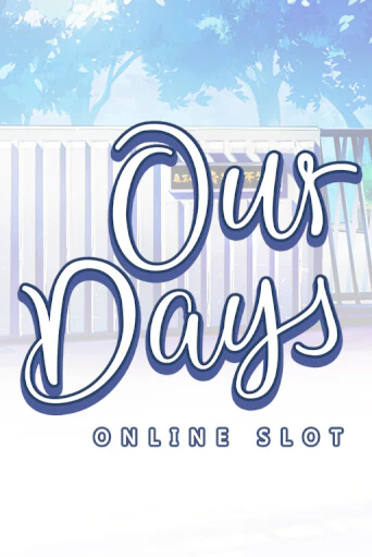Our Days демо играть онлайн | MaxBet Казино без регистрации