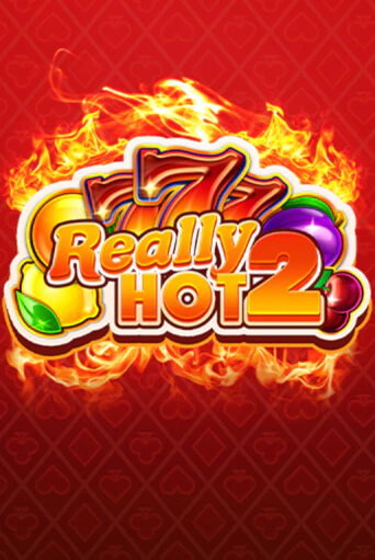 Really Hot 2 демо играть онлайн | MaxBet Казино без регистрации