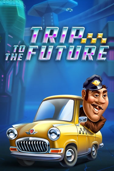 Trip to the Future демо играть онлайн | MaxBet Казино без регистрации