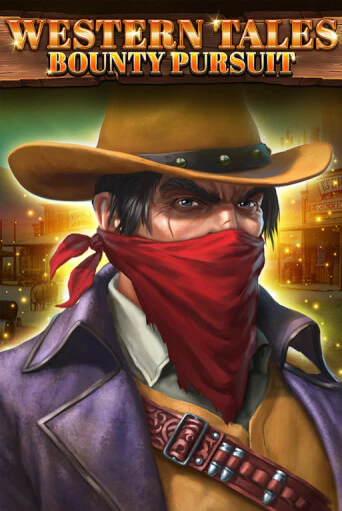 Western Tales - Bounty Pursuit демо играть онлайн | MaxBet Казино без регистрации