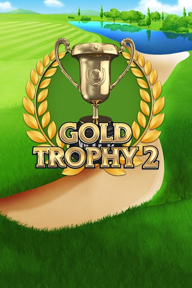 Gold Trophy 2 демо играть онлайн | MaxBet Казино без регистрации