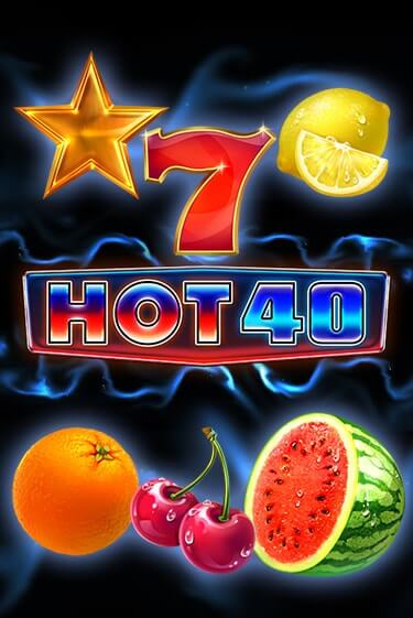Hot 40 демо играть онлайн | MaxBet Казино без регистрации