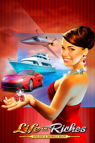 Life of Riches демо играть онлайн | MaxBet Казино без регистрации